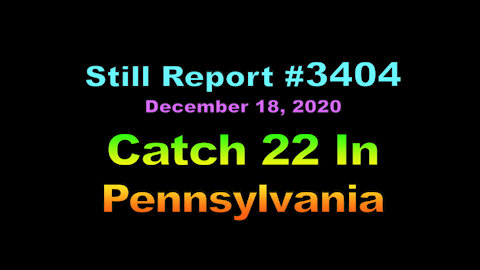 Catch 22 in Pennsylvania, 3404