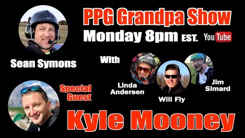 E140 - Kyle Mooney - PPG Grandpas Paramotor Podcast