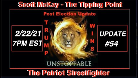 2.22.21 Patriot Streetfighter POST ELECTION UPDATE #54: Bridging The Gap, How The Plan Looks Now