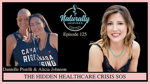 Danielle Pistilli & Alicia Johnson - The Hidden Healthcare Crisis SOS