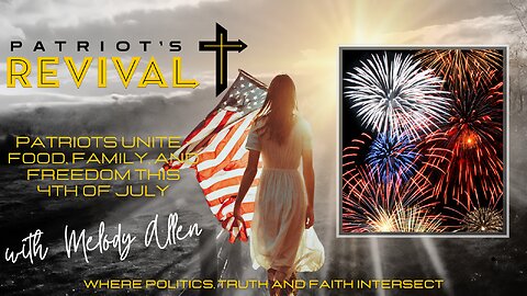 Patriots Unite | Food, Family, and Freedom This 4th of July