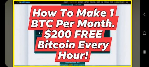 How To Make 1 BTC Per Month. $200 FREE Bitcoin Every Hour!