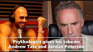 Psychologist gives his take on Andrew Tate and Jordan Peterson