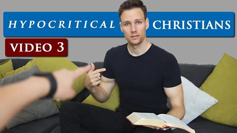 ASSUMPTIONS people make about CHRISTIANS | Video 3 - HYPOCRITES