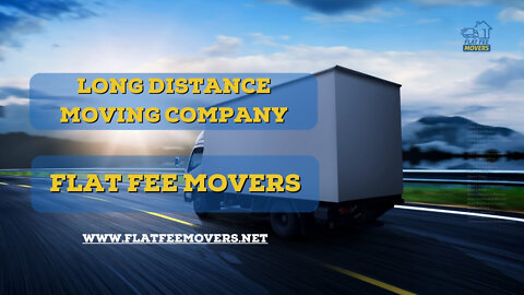 Long Distance Moving Company | Flat Fee Movers