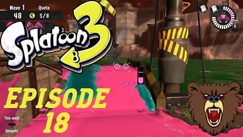 King Salmon's Reign of Terror: Splatoon 3 #18