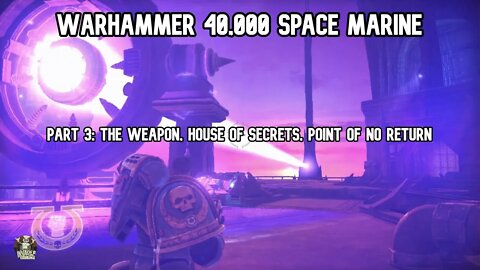 Warhammer 40,000: Space Marine Xbox 360 Gameplay Part 3 (The Weapon, House of Secrets + )