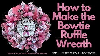 How to Make a Breast Cancer Awareness Wreath | How to Make the Bowtie Ruffle Wreath | DIY Wreath