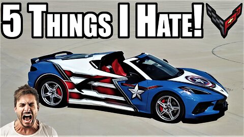 5 Things I HATE about my 2020 C8 Z51 Stingray Corvette!