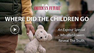 BOMBSHELL WHISTLEBLOWER REPORT ON STATE SPONSORED CHILD TRAFFICKING!