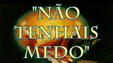 Não Tenhais Medo - O Filme (Brasileirinhos)