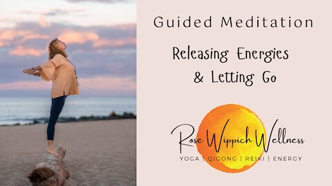 Releasing Energies - Guided Meditation