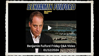 Benjamin Fulford 1-12-2024 - Audio