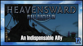 Final Fantasy 14 - An Indispensable Ally | Heavensward Main Scenario Quest | 4K60FPS