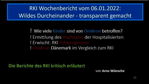 RKI Wochenbericht vom 06.01.2022: Wildes Durcheinander transparent gemacht