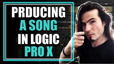 Producing a Song in Logic Pro x Live | Music Production For Beginners
