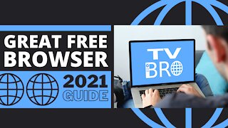 TV BRO - GREAT FREE INTERNET BROWSER FOR ANY DEVICE! - 2023 GUIDE