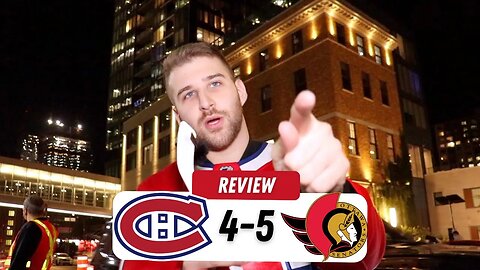 "SLAFKOVSKY WILL PROBABLY PLAY IN LAVAL, THAT'S OKAY !" | MTL 4-5 OTT | REVIEW