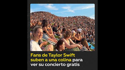 Decenas de miles de fans de Taylor Swift escuchan su concierto gratis desde una colina