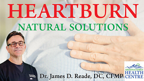 HEARTBURN... INDIGESTION... ACID REFLUX... Underlying Causes and What You Can Do Naturally?