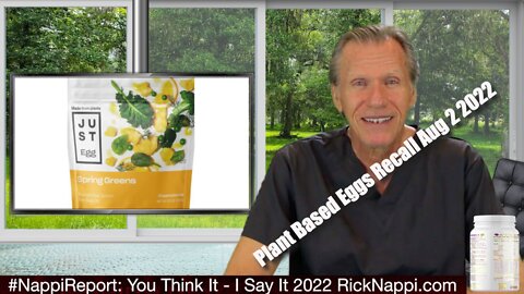 Plant Based Eggs Recall Aug 2 2022 with Rick Nappi #NappiReport