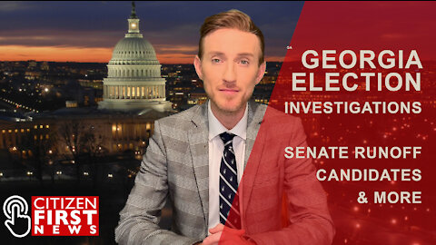 Stop the Steal Rallies | GA Senate Runoffs | Citizen First News (Archive 11-23)