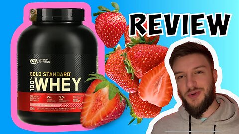 Optimum Nutrition Gold Standard Whey Delicious Strawberry review