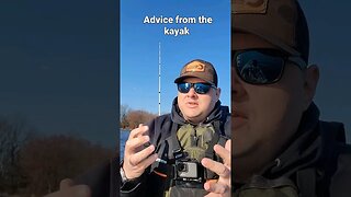 Life Advice From the Kayak #life #lifeadvise #kayak #fishing
