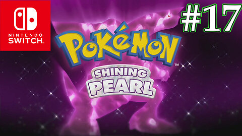 Pokemon Shining Pearl (Switch, 2021) Longplay - Fragmented Part 17 (No Commentary)