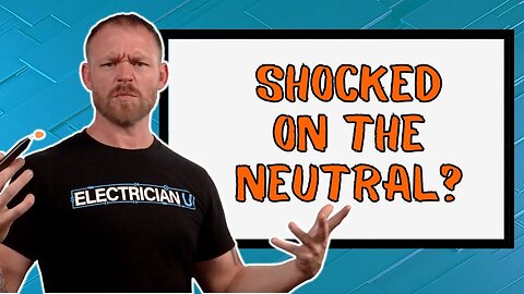 Can You Get Shocked From a Neutral Conductor?