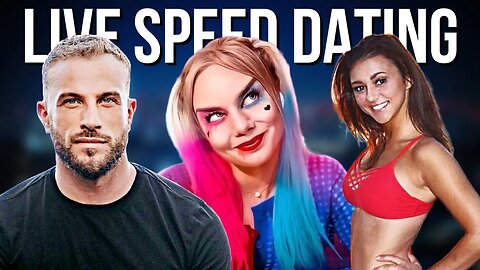 LIVE Speed Dating w/ 2 Girls (Confirmed)