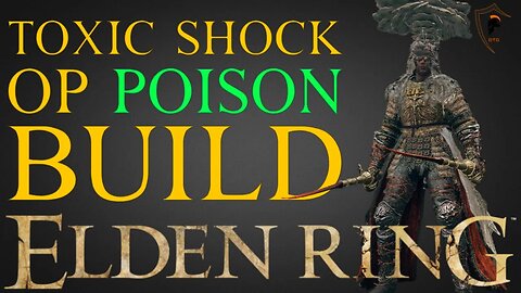 Elden Ring - Toxic Shock Over Powered Poison Build (Level 200 Build)