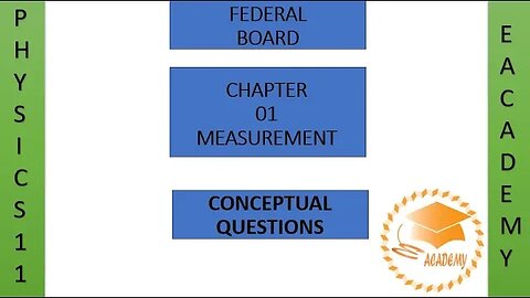Physics| Class 11| Chapter 1| Measurements| Conceptual Questions