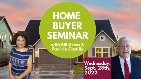 Home Buyer Seminar | September 28th, 2022