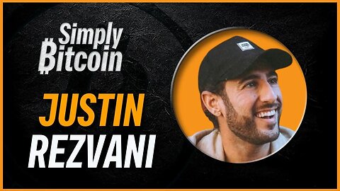 Justin Rezvani | A.I. Bitcoin & Web 5 | Simply Bitcoin IRL