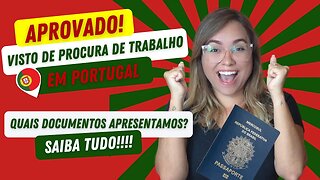 VISTO de PROCURA de TRABALHO APROVADO em PORTUGAL - ABRIL de 2023