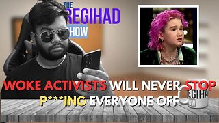 REACTING To A Documentary about Woke Activists | The Regihad Show Episode 8