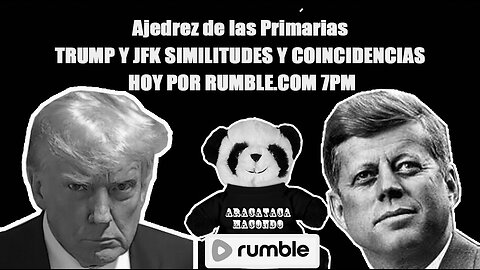 TRUMP Y JFK SIMILITUDES Y COINCIDENCIAS HOY POR RUMBLE.COM 7PM