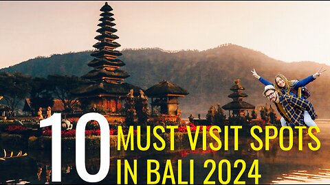 Top 10 Must Visit-Spots in Bali 2024