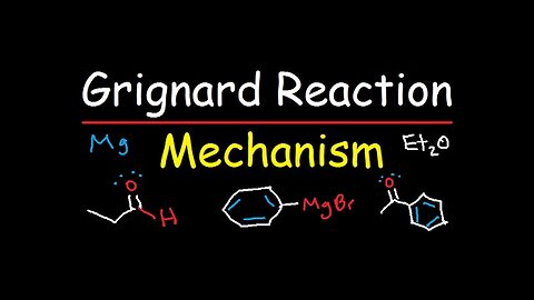 Grignard Reagent Synthesis Reaction Mechanism - Organic Chemistry