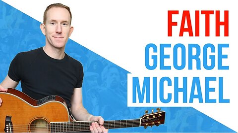 Faith ★ George Michael ★ Guitar Lesson - Easy Acoustic Chords Tutorial [with pdf]