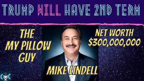 Mike Lindell - "Trump's going to be president ...it's not over!!!" (MY PILLOW GUY)