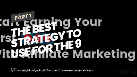 The Best Strategy To Use For The 9 Best Affiliate Marketing Programs for Beginners in 2022