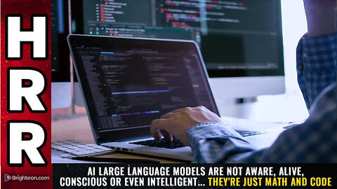 AI Large Language Models are NOT aware, alive, conscious or even intelligent...