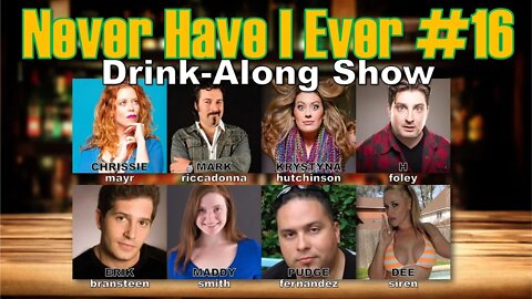 Never Have I Ever #16 - Tina Forte, Krystyna Hutchinson, Dee Siren, Maddy Smith & more!