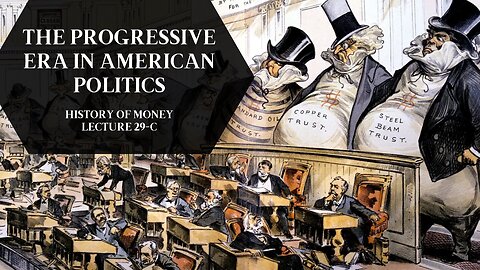 The Progressive Era in American Politics (HOM 29-C)