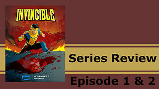 Invincible - Season 2 - Episodes 1 & 2 Review