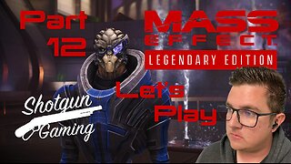 Death by the Geth... a lot! Mass Effect 1 Legendary Edition Let's Play Part 12