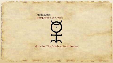 monoaudze / AudZe - Masquerade of Angels EP (Music for The Enochian Watchtowers)