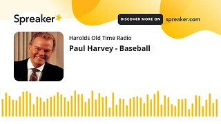 Paul Harvey - Baseball